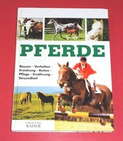Pferde -- Rassen,Verhalten,Erziehung,Reiten,Pflege,Ernährung,Gesundheit - geb.