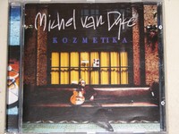 --- MICHEL VAN DYKE --- KOZMETIKA  ALBUM  13 TRACKS