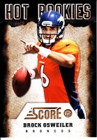 BROCK OSWEILER ( BRONCOS ) 2012 SCORE " HOT ROOKIES " CARD NFL