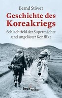 Geschichte des Koreakriegs von Bernd Stöver (2013, Taschenbuch)