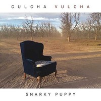 Culcha Vulcha - Snarky Puppy CD DECCA