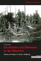 Durchhalten und Überleben an der Westfront - Christoph Nübel -  9783506780836