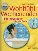 Jane Alexander - Wohlfühlwochenenden - Sonntagslaune für die Seele - 