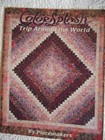 COLOR SPLASH BY PIECEMAKERS TRIP AROUND THE WORLD QUILT BOOK COLORSPLASH