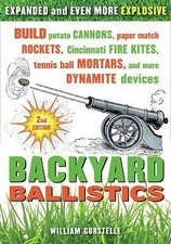 Backyard Ballistics: Build Potato Cannons, Paper Match Rockets, Cincinnati Fire