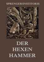 BUCH - Der Hexenhammer: Malleus Maleficarum - Jakob Sprenger