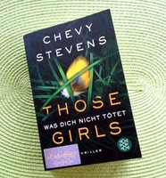    THOSE GIRLS    Chevy Stevens    TOP   