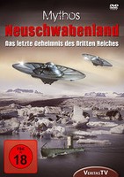 Mythos Neuschwabenland - Das letzte Geheimnis des Dritten Re ... 4028032062014