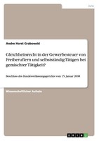 Gleichheitsrecht in der Gewerbesteuer von Freiberuflern und  ... 9783640649488