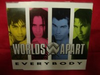 ***  WORLDS APART *** EVERYBODY   *** MCD