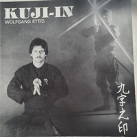 W. Ettig KUJI-IN -Die geheimen Fingerzeichen der Ninja -Ninjutsu -Kung Fu ! TOP 