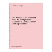 Die Jacksons: Die Wahrheit über die erfolgreichste Familie der amerikani 4285632