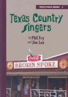 Texas Country Singers by Phil Fry Hardcover Book (English)