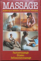 Massage - Anleitungen zu östlichen und westlichen Techniken von Lucinda Lidell