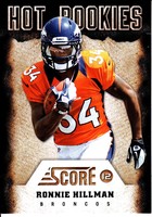 RONNIE HILLMAN ( BRONCOS ) 2012 SCORE " HOT ROOKIES " CARD NFL
