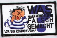 Anti Rostock Aufnäher "WAS HABEN MEINE." Kutte Weste Fan Patch Block Kurve NEU +