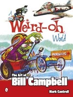 A Weird-Oh World: The Art of Bill Campbell by Mark Cantrell Paperback Book (Engl