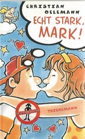 Echt stark, Mark! von Christian Oelemann