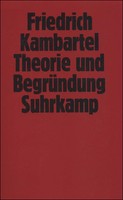 Theorie und Begründung von Friedrich Kambartel (1976, Taschenbuch)