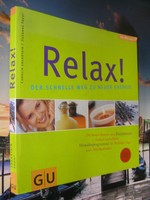 Relax! Der schnelle Weg zu neuer Energie - von Susanne Faust & Carolin Lockstein