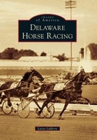 Delaware Horse Racing by Lacey Lafferty Paperback Book (English)