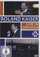 ROLAND KAISER - LIVE IN DRESDEN  DVD NEU