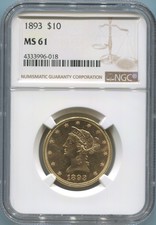 1893 $10 Gold Liberty. Ngc Ms61