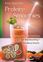 Vegane Protein-Smoothies aus der RainbowWay®-Vitalkost-Küche ... 9783843451284