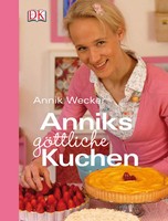 Anniks göttliche Kuchen - Annik Wecker -  9783831012787
