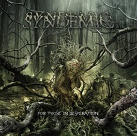 SYNDEMIC - FOR THOSE IN DESPERATION CD for fans of Dark Age, Black Dahlia Murder