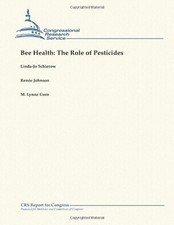 Bee Health: The Role of Pesticides 9781482762693 by Linda-Jo Schierow, Paperback