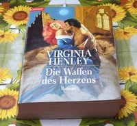 Virginia Henley Die Waffen des Herzens historische Liebesromane TB
