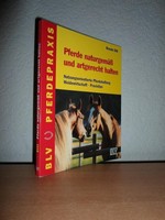 Pferde naturgemäß und artgerecht halten von Renate E...