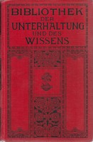 Bibliothek der Unterhaltung und des Wissens 1908 Band II.  - ... B0052OZHZM