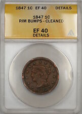 1847 Braided Hair Large Cent 1c Coin Anacs Ef-40 Details Cleaned-Rim Bumps