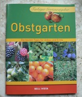 OBSTGARTEN  Farbiger Gartenratgeber  Die besten Tipps für Anbau und Ernte