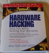 Hardware Hacking: Have Fun While Voiding Your Warranty