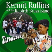 THROWBACK [KERMIT RUFFINS] NEW CD
