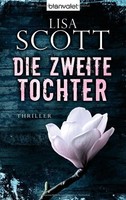 Die zweite Tochter: Thriller von Scott, Lisa | Buch | gebraucht
