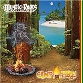 Mystic Roots Band - Camp Fire (2013)