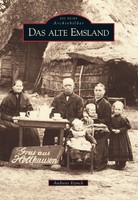 Das alte Emsland - Andreas Eiynck - 9783866803411