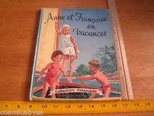 1964 Anne et Francoise en Vacances book French Jeanne Dethise Marcel Marlier