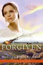 Sisters of the Heart: Forgiven 3 by Shelley Shepard Gray (2009, Paperback)