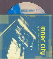 INNER CITY - good life - buena vida -  3  track CD 
