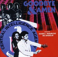 Goodbye & Amen - Guido & Maurizio De Angelis (2013, CD NEU)