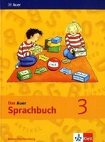 DAS AUER SPRACHBUCH. NEU. SCHüLERBUCH 3. KLASSE. AUSGABE FüR BADEN-WüRTTEMBERG