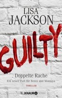 Guilty - Doppelte Rache: Ein neuer Fall für Bentz und Montoya Lisa Jackson 2016