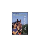 Kursbuch Pferdekrankheiten von Karen E. N. Hayes (Portofrei)
