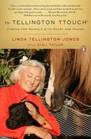 The Tellington Ttouch: Caring for Animals with Heart and Hands by Linda Tellingt