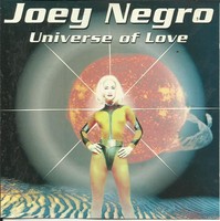 JOEY NEGRO // UNIVERSE OF LOVE  "CD 13zehn TITEL"